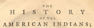 The History of the American Indians by James Adair, 1775